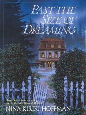 cover image of Past the Size of Dreaming